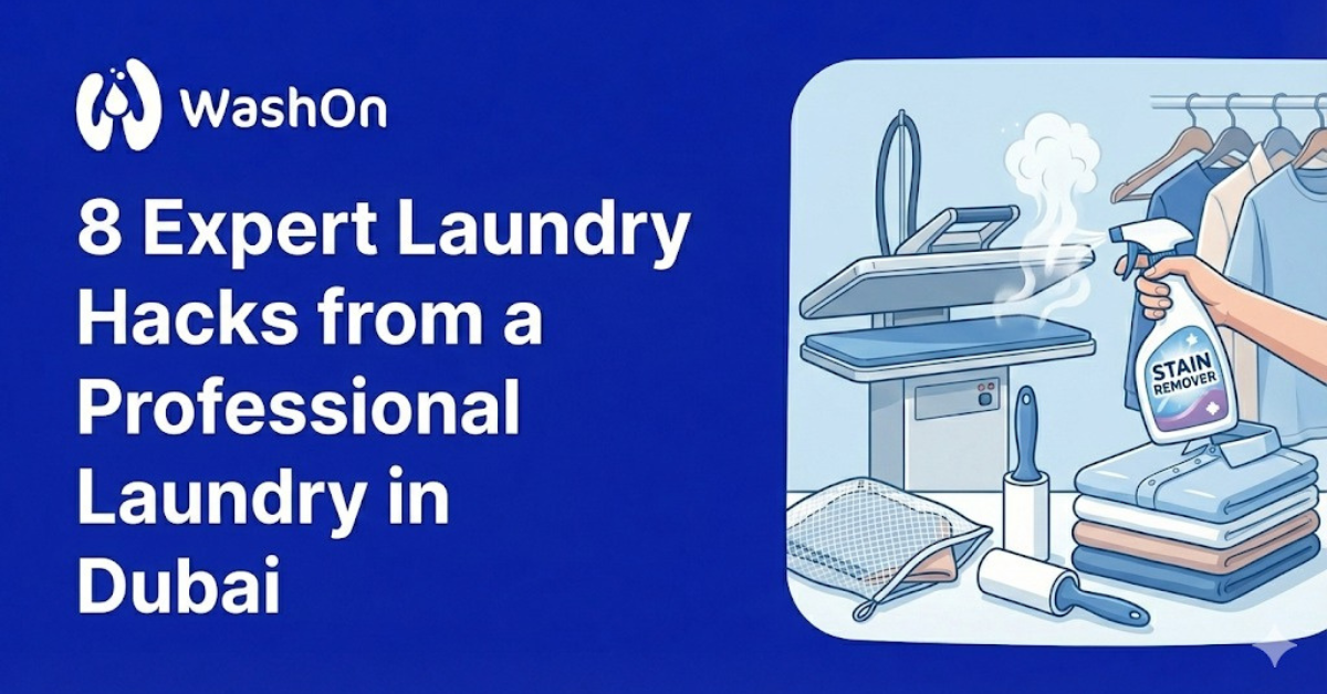 8 Expert Laundry Hacks from a Professional Laundry in Dubai
