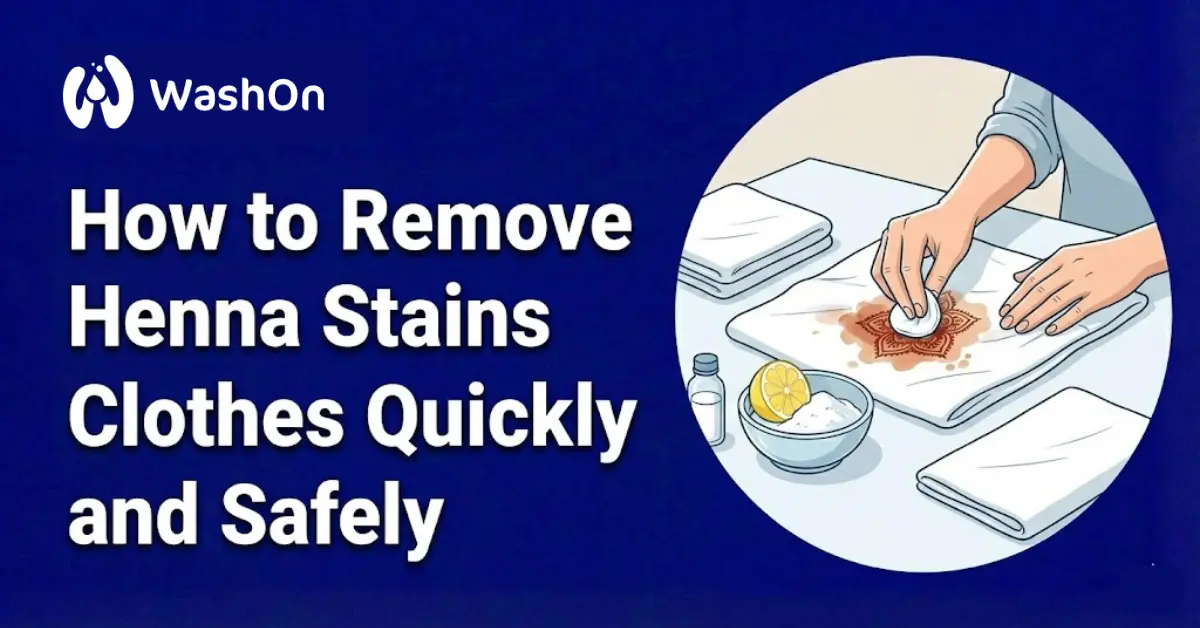 كيفية إزالة بقع الحناء من الملابس بسرعة وأمان